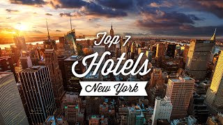 Top 7 Best Hotels In New York City  Best Hotels In NYC [upl. by Ellekcim]