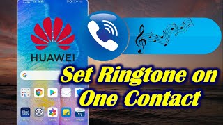 Set Different Ringtone for One Contact in Huawei [upl. by Eem944]