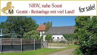 SOLD  Reitanlage Gestüt zu verkaufen in NRW NordrheinWestfalen nahe Soest [upl. by Julee]