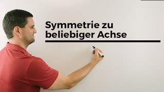 Symmetrie zu beliebiger Achse zu beliebigem Punkt  Mathe by Daniel Jung [upl. by Arukas343]