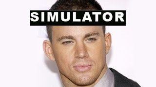 Channing Tatum Simulator [upl. by Arehsat]