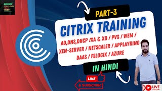 Citrix Training in Hindi Part 3 [upl. by Naraa]