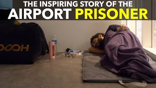 The Inspiring Story Of The Airport Prisoner [upl. by Maidie]