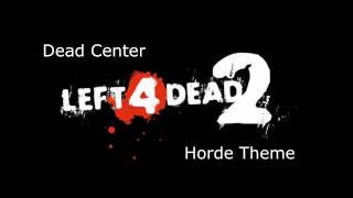 Left 4 Dead 2  Dead Center Horde Theme [upl. by Alberta]