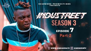 INDUSTREET S3EP07 Part 2  BREAKTHROUGH  Funke Akindele Martinsfeelz Sonorous Mo Eazy [upl. by Olzsal371]