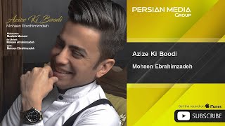 Mohsen Ebrahimzadeh  Azize Ki Boodi [upl. by Aldred13]