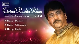 Best of Ustad Rashid Khan  Hindustani Classical  Rashid Khan Songs [upl. by Enetsirk175]