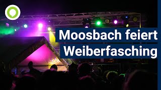 Weiberfasching am quotNaschn Pfinstaquot versetzt Moosbach in Ausnahmezustand [upl. by Runkle]