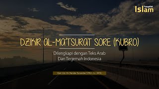 Dzikir AlMatsurat Sore Kubro  Dilengkapi Teks Arab dan Terjemah Bahasa Indonesia [upl. by Namar]