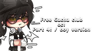 ✨Free Gacha club Ocs  Part 4  Zane TwT  Boy version ✨ [upl. by Pegg]