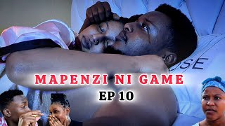 MAPENZI NI GAME  EPISODE 10  lovestory [upl. by Sale939]