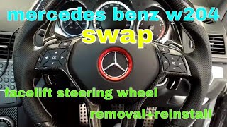 HOW TO REMOVE MERCEDES BENZ W204 FACELIFT STEERING WHEEL  REINSTALL demo on 2010 w204 c300 RHD [upl. by Nahtanaoj]