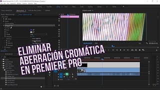 Eliminar aberración cromática en Premiere Pro TUTORIAL [upl. by Norita]