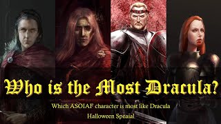 Who is the Most like Dracula in the Asoiaf Lore [upl. by Zulaledairam915]