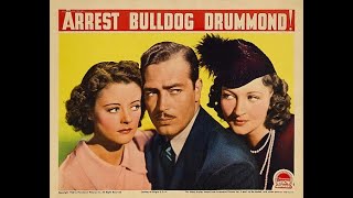 Arrest Bulldog Drummond 1939  Full Movie John Howard Heather Angel HB Warner Crime Mystery [upl. by Yorgen978]