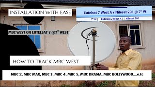 NILESATEUTELSAT 7 7 WEST HOW TO TRACK MBC WEST MBC 2345 MBC MAXACTION MBC BOLLYWOOD etc [upl. by Libyc]