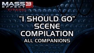 Mass Effect 3 Citadel DLC quotI should goquot scene compilation MaleShep version [upl. by Llorrac553]