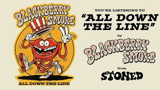 Blackberry Smoke  All Down The Line Official Audio [upl. by Ackler]