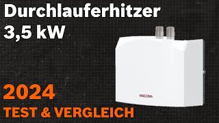 TOP–6 Die besten Durchlauferhitzer 35 kW Test amp Vergleich 2024  Deutsch [upl. by Enirak]