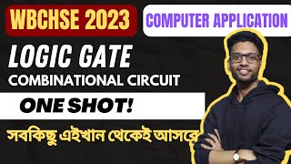 Class 12th  Computer Application  One Shot  Logic Gate amp Combinational Circuit  HS Exam 2023 [upl. by Anaitit]