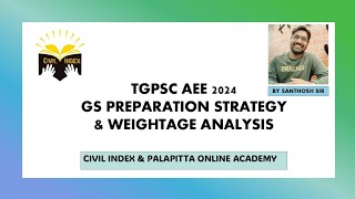 AEE GENERAL STUDIES PREPARATION STRATEGY  AEE GS WEIGHTAGE  TGPSC  SANTHOSH SIR  CIVIL INDEX [upl. by Analise300]