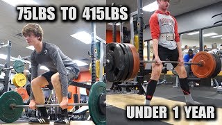 1 YEAR DEADLIFT TRANSFORMATION 75lbs  415lbs [upl. by Ianaj]