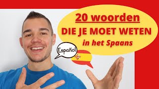 20 meest gebruikte woorden in het Spaans  Gratis Spaanse les  Makkelijk en snel Spaans leren [upl. by Thynne]