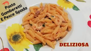 quotPasta Con Gamberetti E Pesce Spada Preparata Dalla Mia Mammaquot [upl. by Jonie]