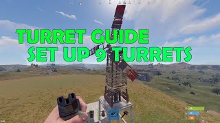 RUST TURRET GUIDE  HOW TO SET UP 9 TURRETS [upl. by Stretch]