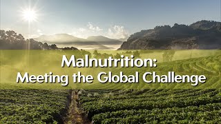 Malnutrition Meeting the Global Challenge [upl. by Aoh]