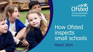 How Ofsted inspects small primary schools  Ofsted webinar for schools [upl. by Ninahs952]