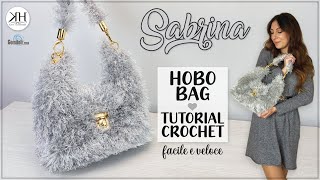 BORSA HOBO UNCINETTO  quotSabrinaquot  Facile e veloce crochet ✨ [upl. by Dlanar743]