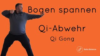 Qi Gong  Bogen spannen  Abwehr Qi [upl. by Aken]