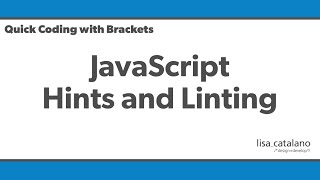 Quick Coding with Brackets  JavaScript Hints and Linting [upl. by Dickman]