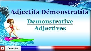 Learn French  Demonstrative Adjectives  Les adjectifs démonstratifs [upl. by Eelrak]