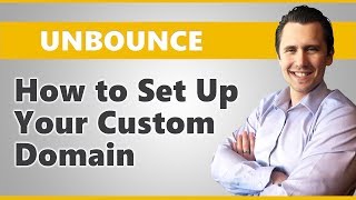 Unbounce How to Set Up Your Custom Domain [upl. by Nerin]