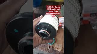 Mahindra Bolero 2024 model gadi diesel filter replacement karte hue short video mechanic [upl. by Redna]