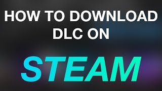 How To Download DLC On Steam [upl. by Naened]