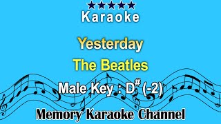 Yesterday Karaoke The Beatles  Male Tone Key D 2 [upl. by Biebel746]