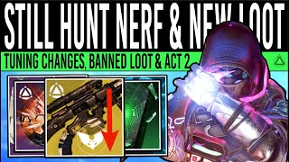 Destiny 2 STILL HUNT NERF amp TITAN CHANGES Banned LOOT New Mode Collab Story Changes amp More [upl. by Whitcher]