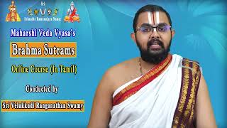 BRAHMA SUTRAMS  Online Course in Tamil  starts on  12th October 2024 Sri Ranganathan Swamy [upl. by Zola]