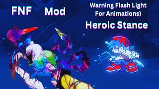 FNF Heroic Stance Mod Warning Flash Light For Animations [upl. by Perrine]