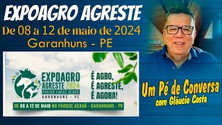 EXPOAGRO AGRESTE DE 08 A 12 DE MAIO DE 2024  GARANHUNS  PE [upl. by Ennayhs]