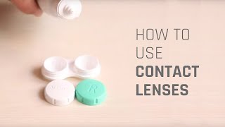 How to Wear Contact Lenses [upl. by Trenna]