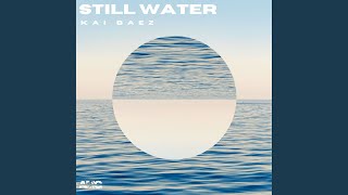 Still Water [upl. by Morlee]