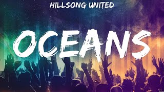 Hillsong UNITED  Oceans Lyrics Lauren Daigle Hillsong UNITED [upl. by Suoivart]