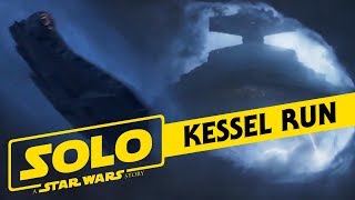 The Kessel Run  Everything We Know So Far [upl. by Eittap607]