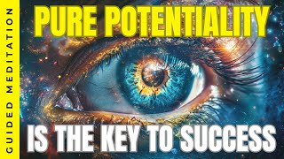 Pure Potentiality is the Key to Success  Guided Meditation for Victory in Life [upl. by Schwenk]