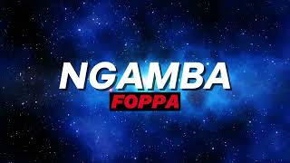 Foppa  Ngamba Visualizer [upl. by Ardnuhsor288]