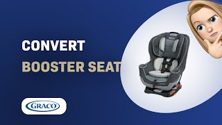 How to Convert Your Graco Extend2Fit Convertible Into a Booster Seat [upl. by Sitra]